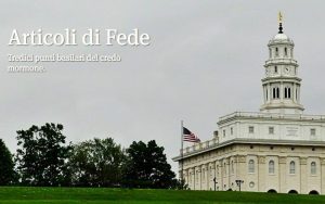 Articoli di Fede: Tredici punti basilari del credo mormone