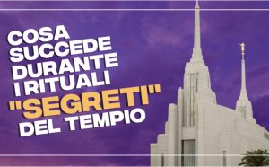 Cosa succede durante i rituali “segreti” del tempio?