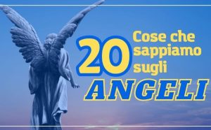 20 cose che sappiamo sugli angeli