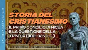 Il primo concilio di Nicea e la questione della natura di Cristo