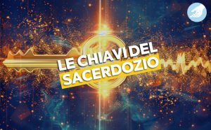 Cosa sono le chiavi del sacerdozio?